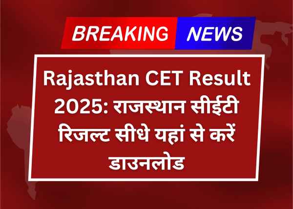 Rajasthan CET Result 2025